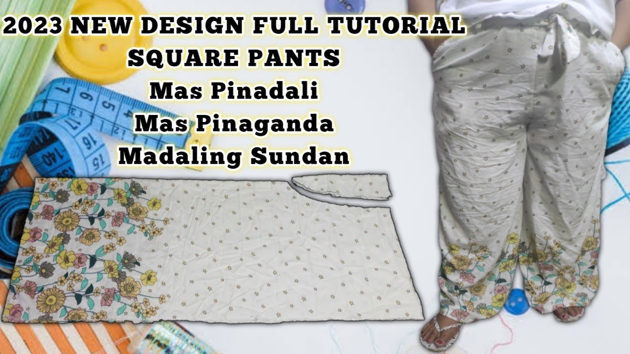 Paano Manahi ng SQUARE PANTS 2023 New Design/ituturo ko sa inyo ang Pinaka Madaling PARAAN