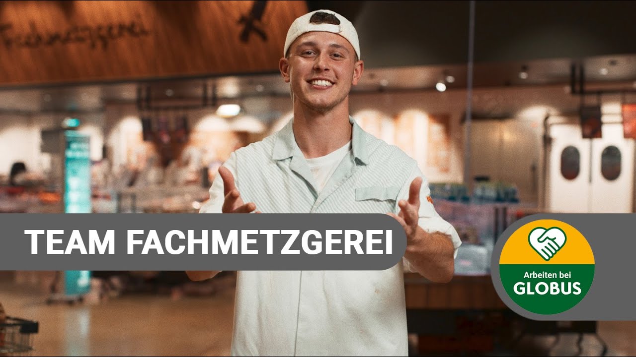 Arbeiten bei GLOBUS in der Fachmetzgerei