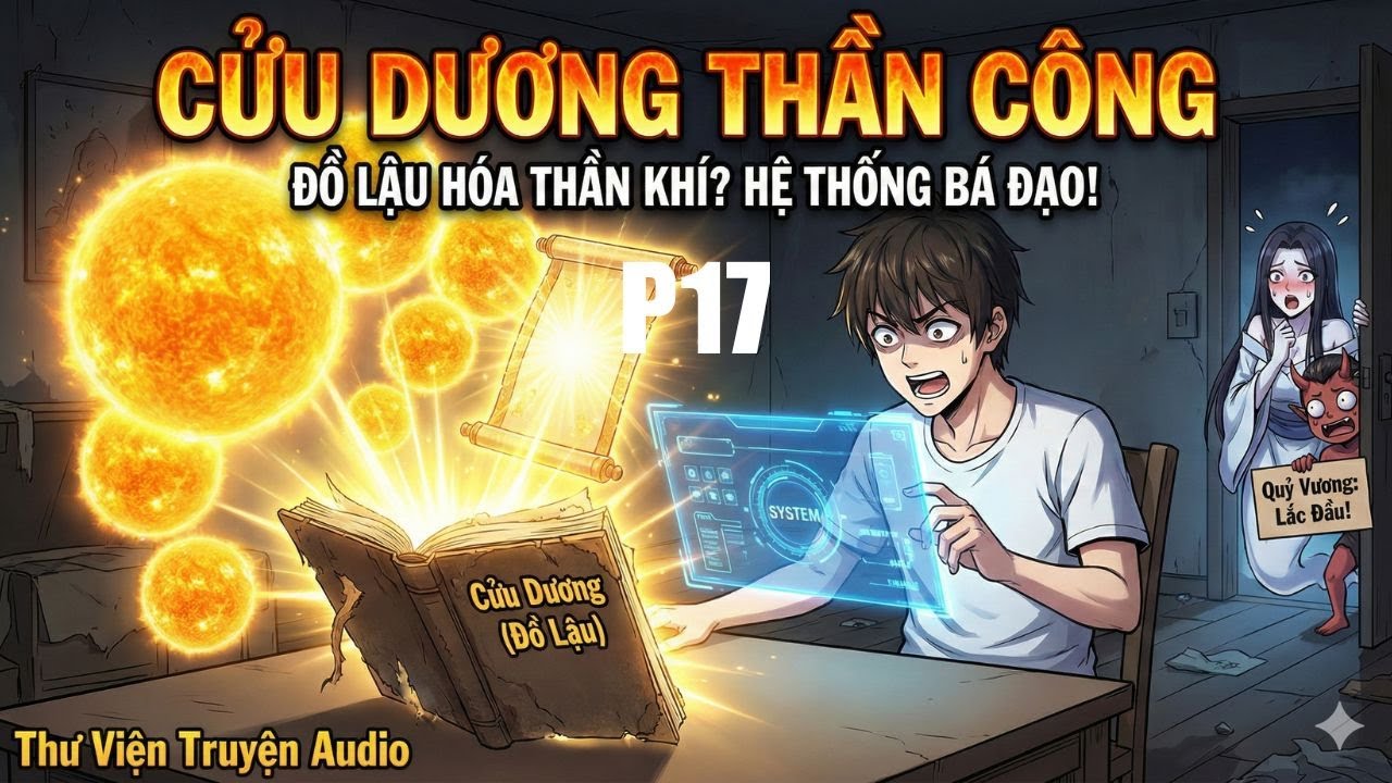 Cửu Dương Thần Công : Đồ Lậu Hóa Thần Công ? Hệ Thống Bá Đạo Phần 17