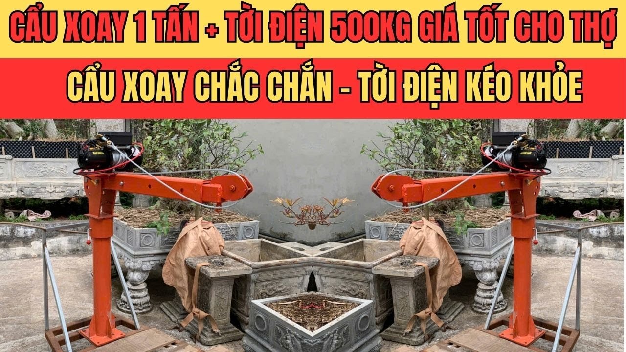 Công Khai Giá Cẩu Xoay 1 Tấn Kèm Tời Điện 500kg Tại Kho