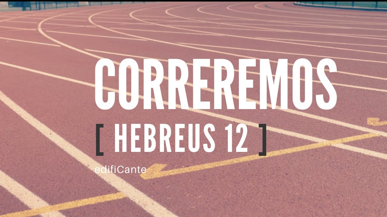 CORREREMOS (Hebreus 12) - edifiCante