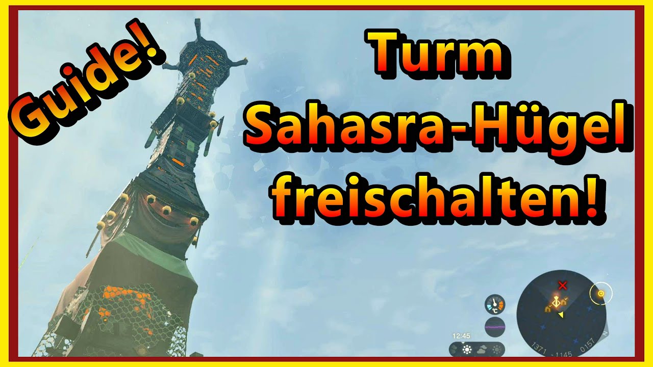 Turm auf dem Sahasra-H&uuml;gel freischalten (Guide) - Zelda Tears of the Kingdom