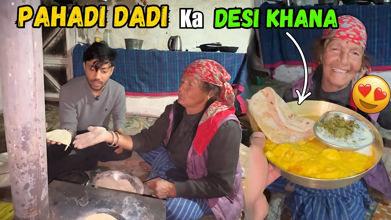 Dadi Ke Sath Banaya Desi Khana😍 || Kullu-Manali || Sanjay Chauhan