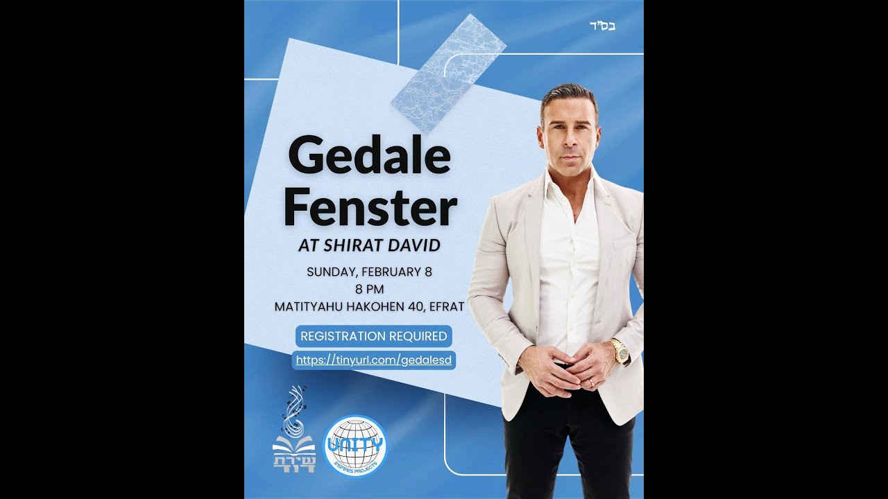 Gedale Fenster Live @ Shirat David Efrat x Climax 2🇮🇱 Tour x R Shlomo Katz x Unity Bookings x Sholom
