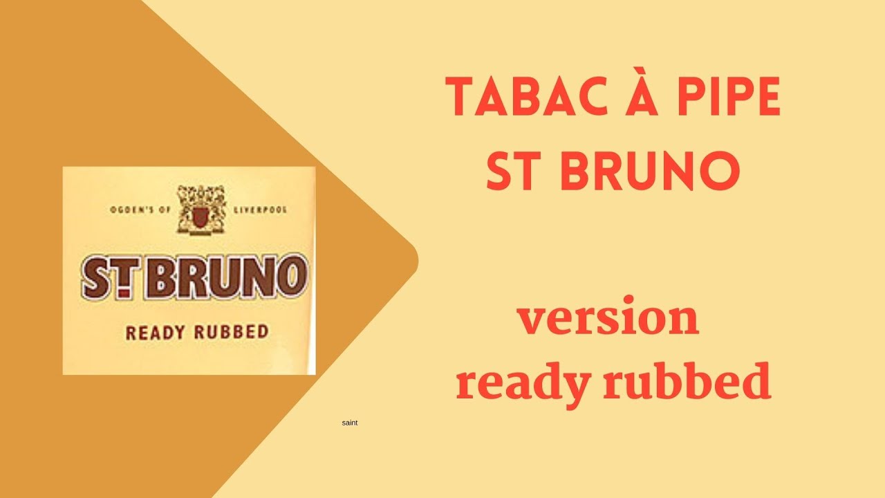 Tabac à pipe St-BRUNO (version ready rubbed) - Revue & dégustation #67#
