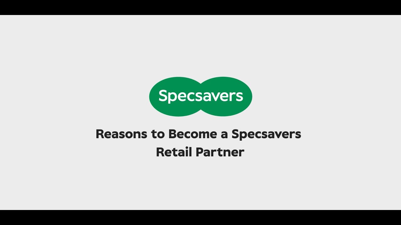 Reasons to Become a Specsavers Retail Partner