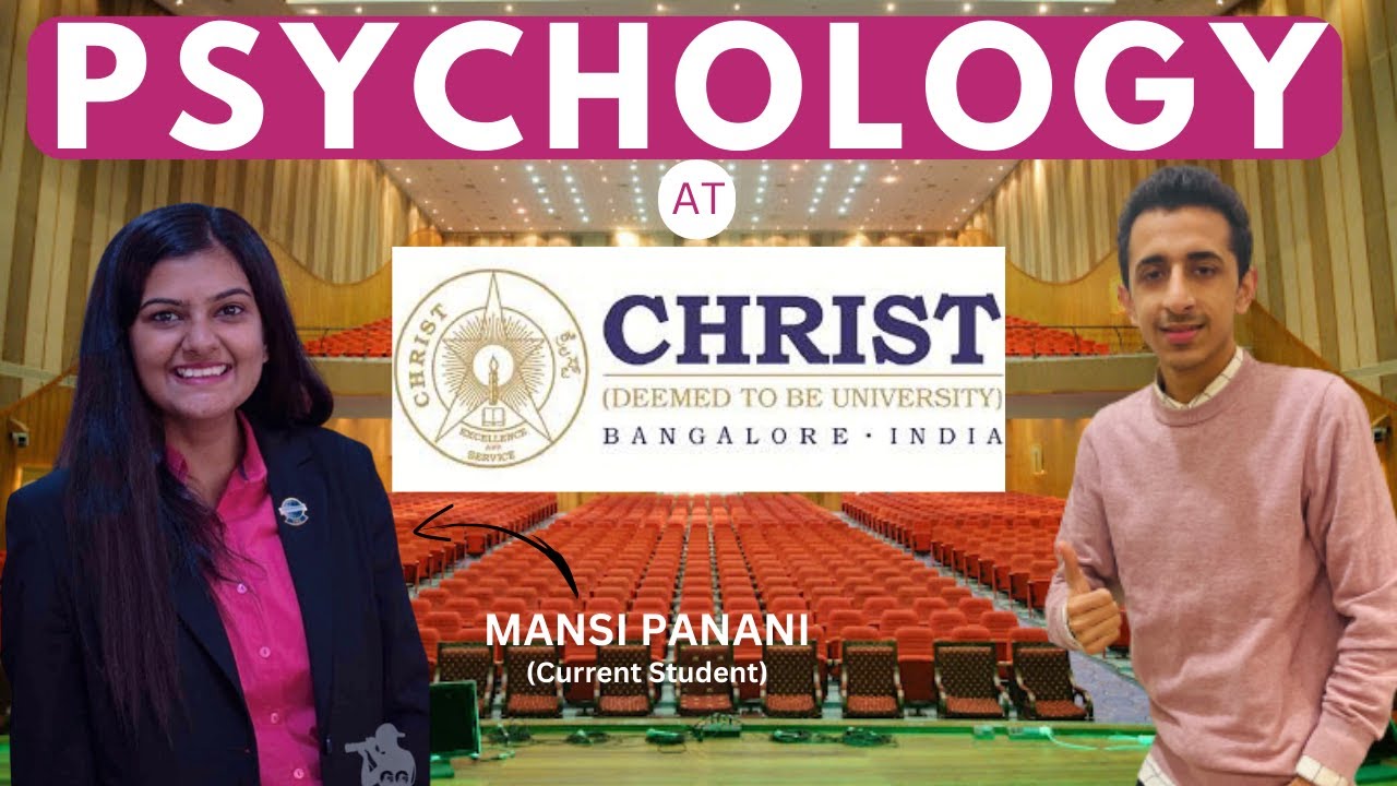 Psychology from Christ University - Honest Review from a Current Student | Kavach Khanna
