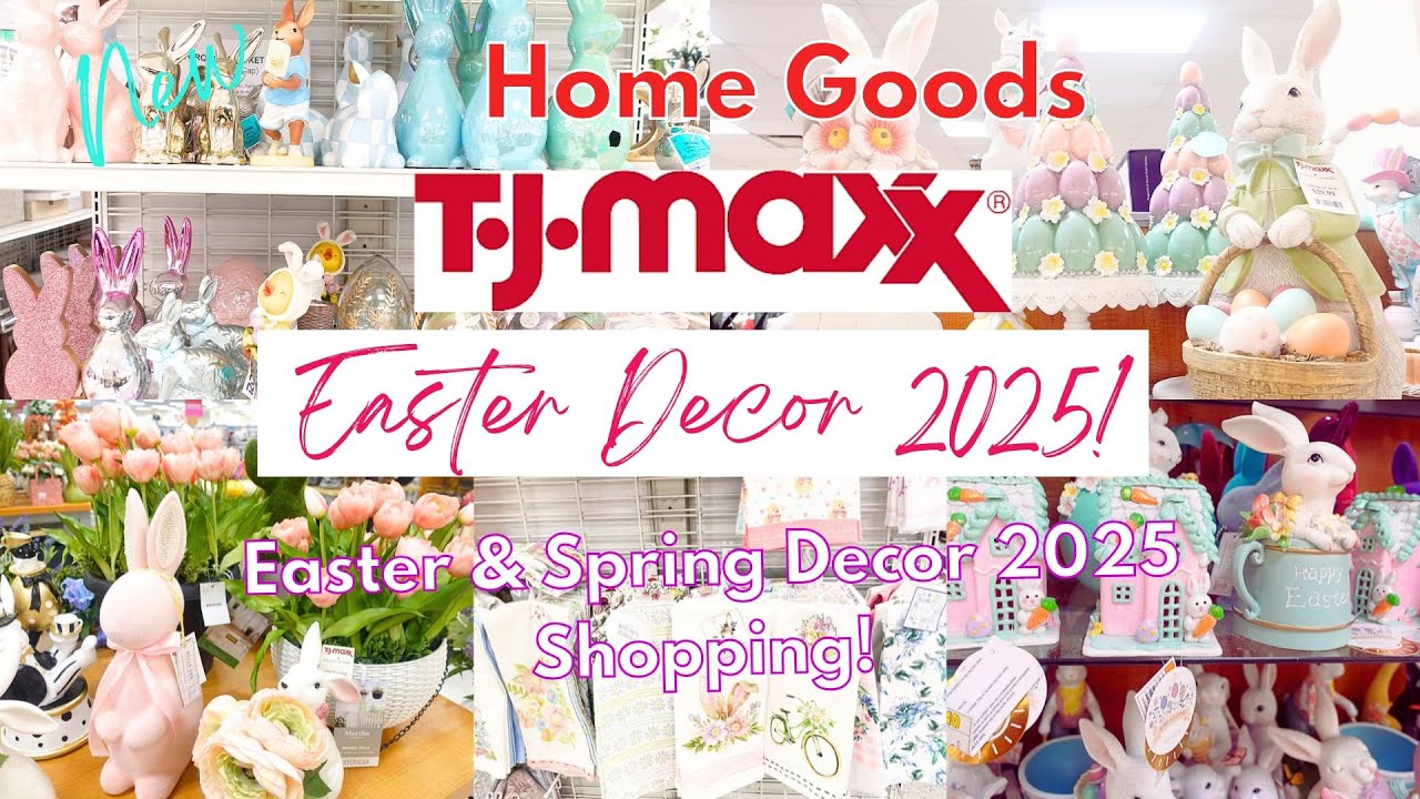 EASTER DECOR 2025 AT TJMAXX HOMEGOODS!| SPRING DECOR 2025 SHOPPING| Easter Decor 2025