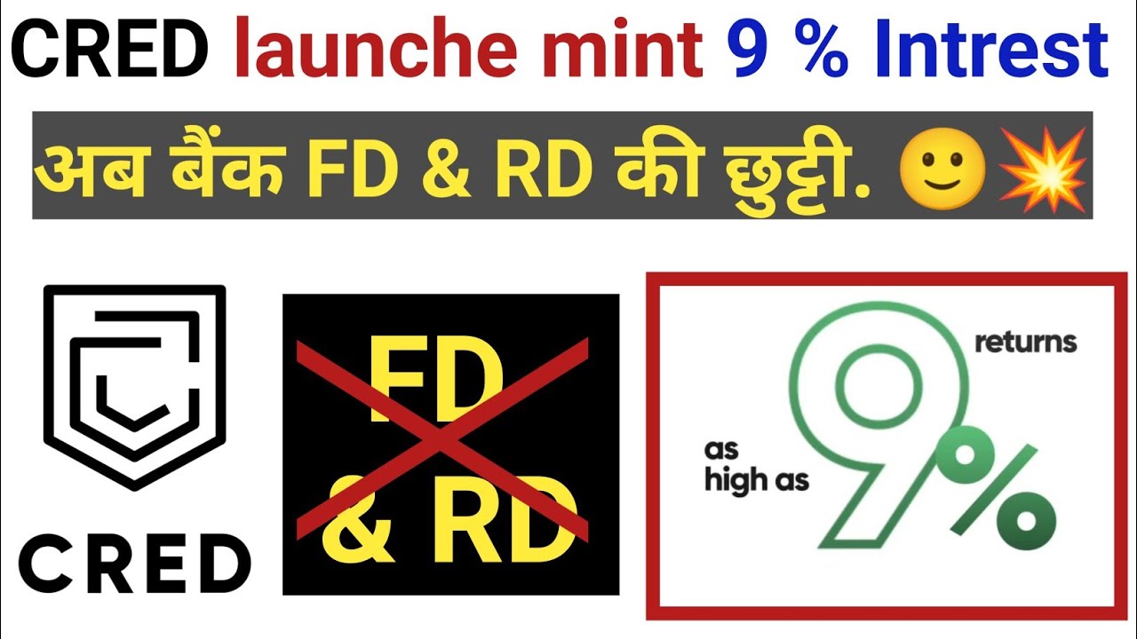 CRED to offer up to 9% returns to investors with Mint | What Is The CRED Mint ? | CRED Mint