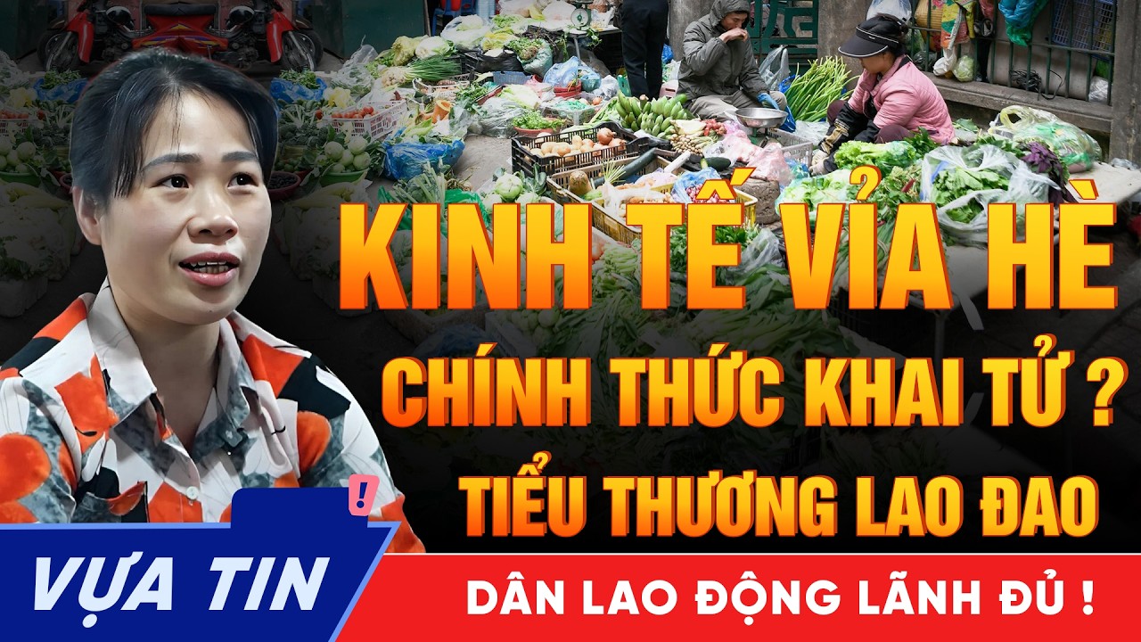 Chiến Dịch 15 Ngày “Khai Tử” Kinh Tế Vỉa Hè: Tiểu Thương Hoảng Loạn!