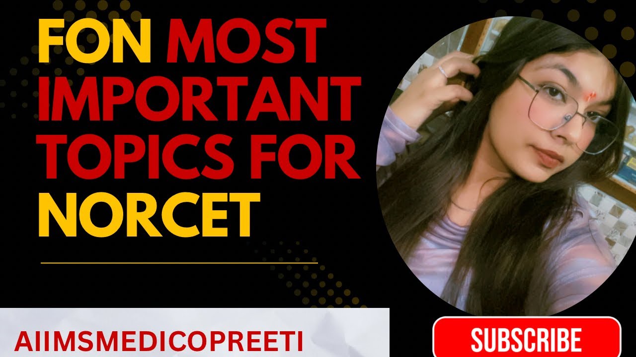&lsquo;&rsquo;FON&rsquo;&rsquo; MOST IMPORTANT TOPICS FOR NORCET!!