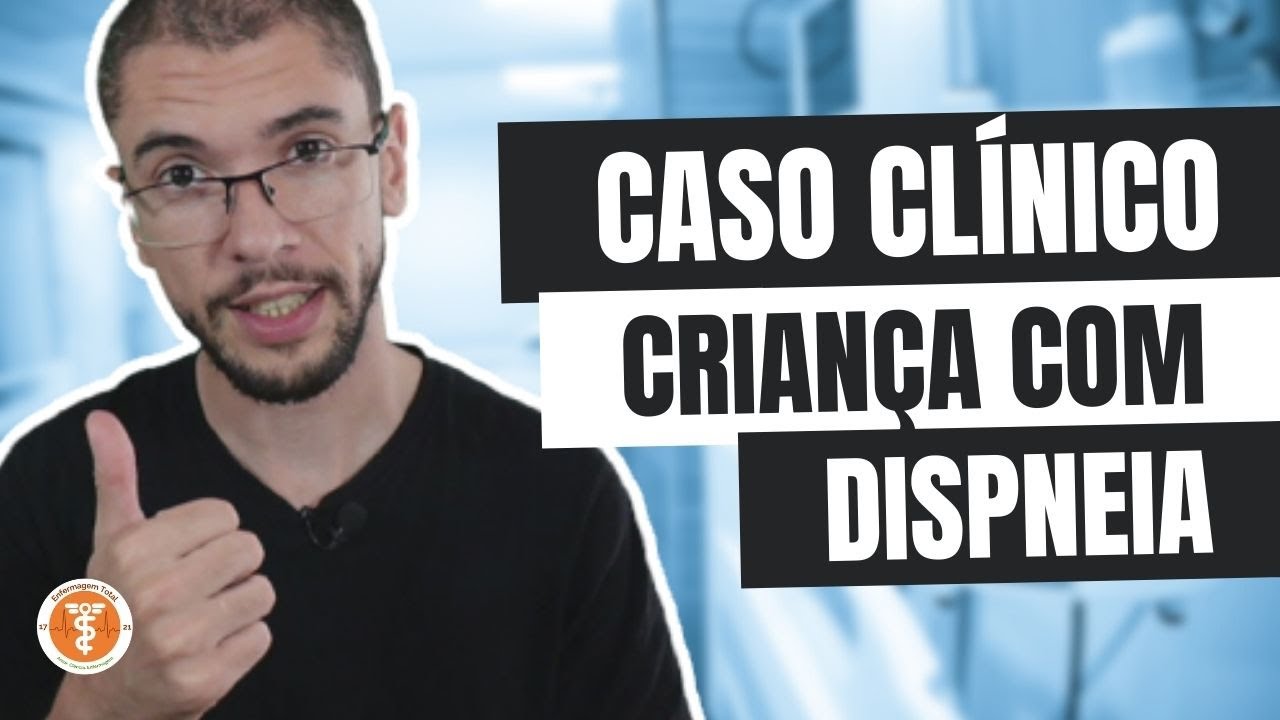CASO CLÍNICO: Criança com dispneia na emergência (com RX Tórax)