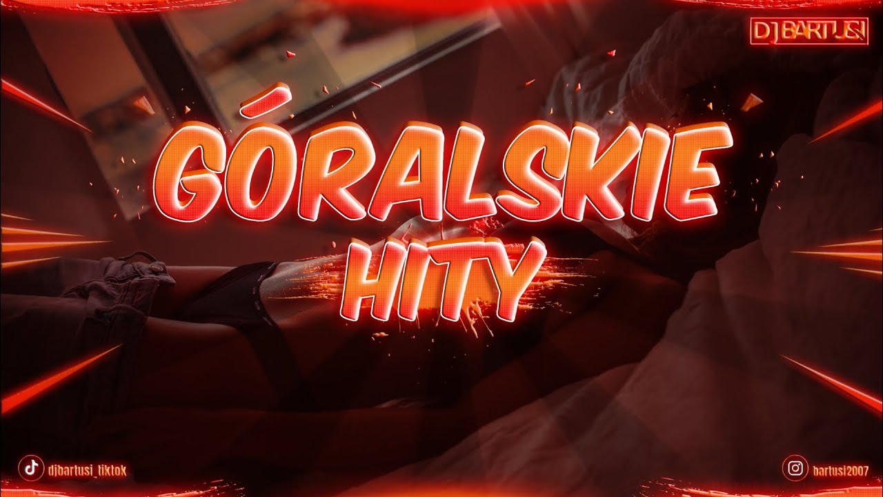🏔️💃 G&Oacute;RALSKIE HITY !!! 2025 💃🏔️ VOL.1 {😍🤩 NAJLEPSZE G&Oacute;RALSKIE NUTKI 🤩😍} 💙 @DJBarTusi 💙