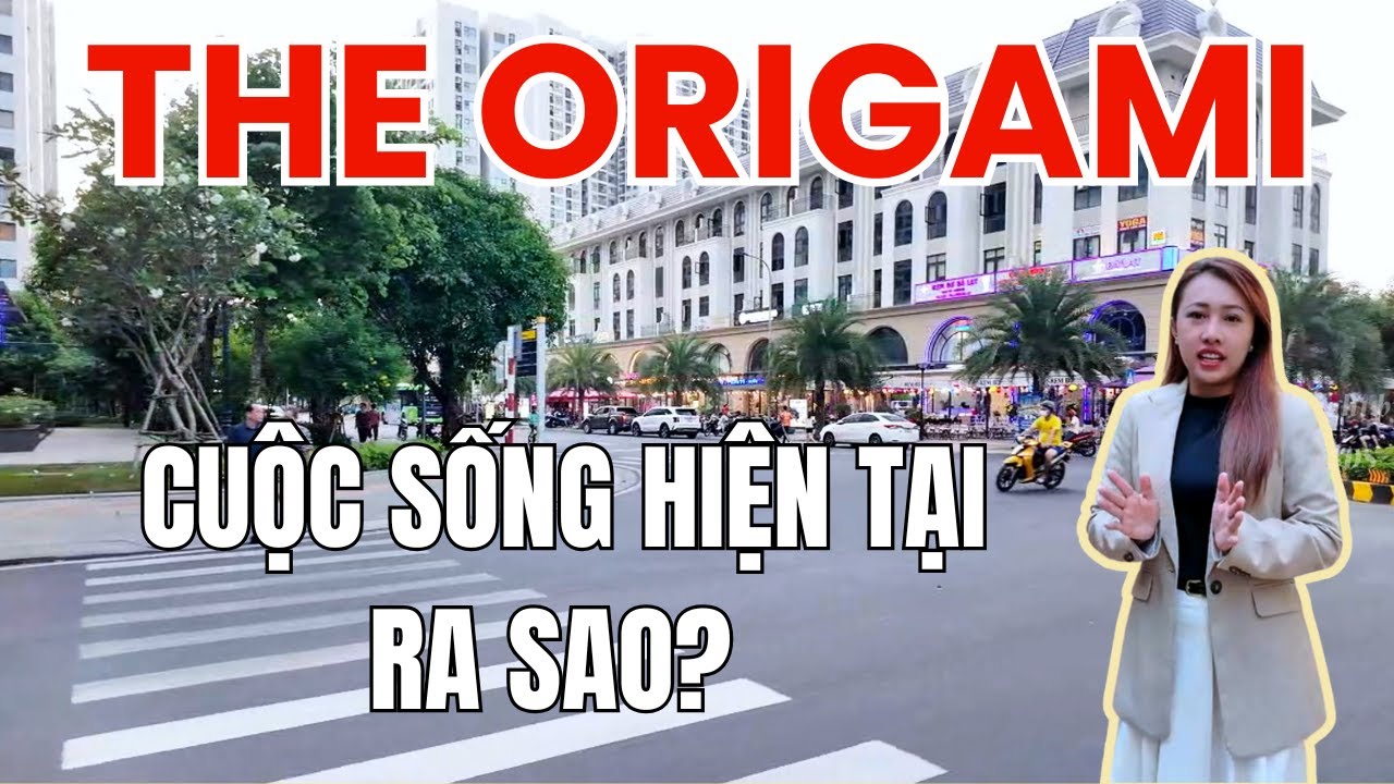 Cuộc sống hiện tại The Origami Vinhomes Grand Park Quận 9 ra sao?