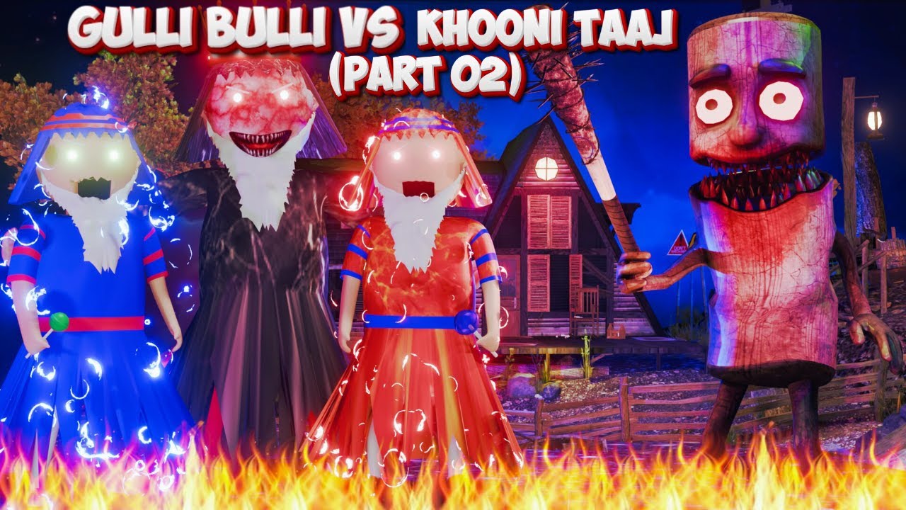 GULLI BULLI VS KHOONI TAAJ (PART 02)| Gulli Bulli | HOOROR STORY I MAKE JOKE OF HUNTED