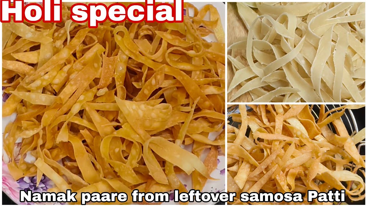 Holi special namak paare| leftover samosa Patti| Ramzan special recipe namak paare 
