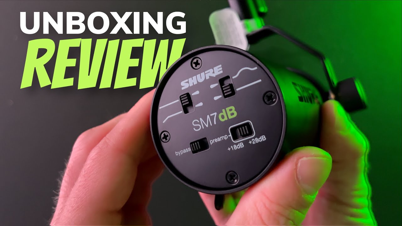 Shure SM7dB Unboxing & Review