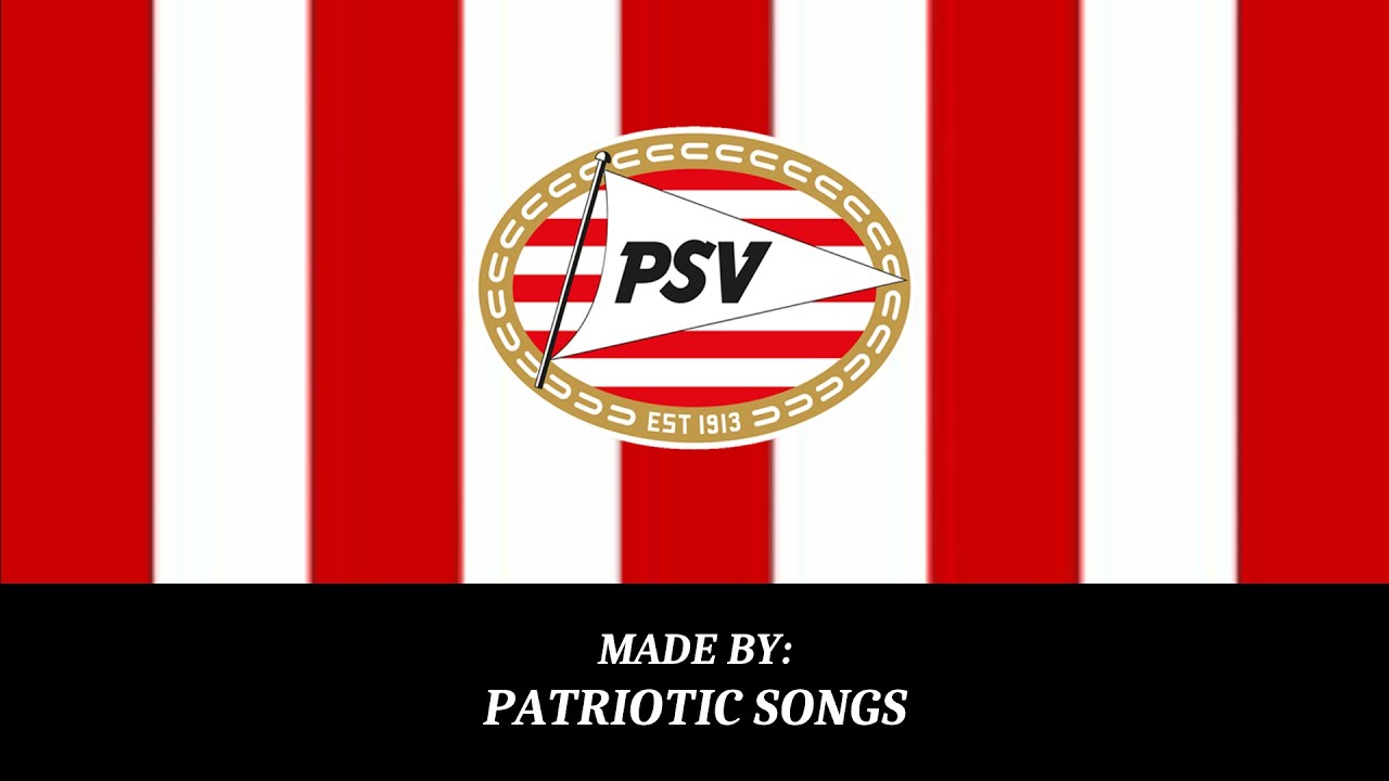 Football anthems | PSV EINDHOVEN