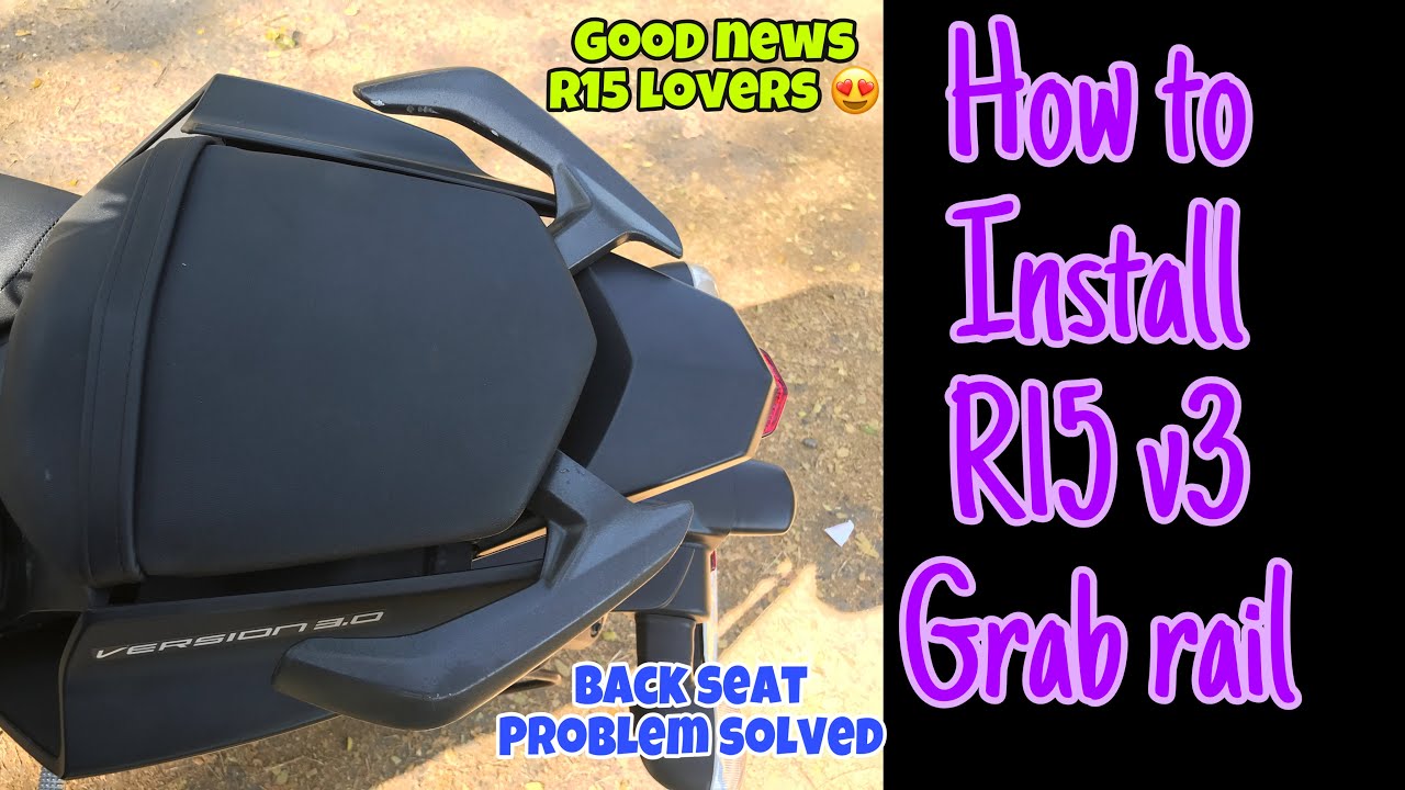 Good news R15 v3 lovers 😍🙀 Grab rail installation full details video