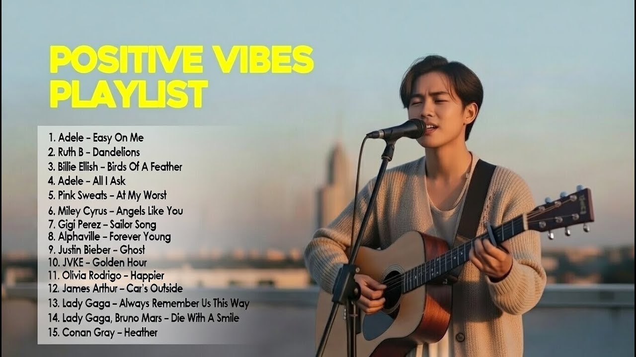 Positive Vibes Playlist 2026 | Adele, Billie Eilish, Olivia Rodrigo, JVKE, Lady Gaga – TikTok Tracks