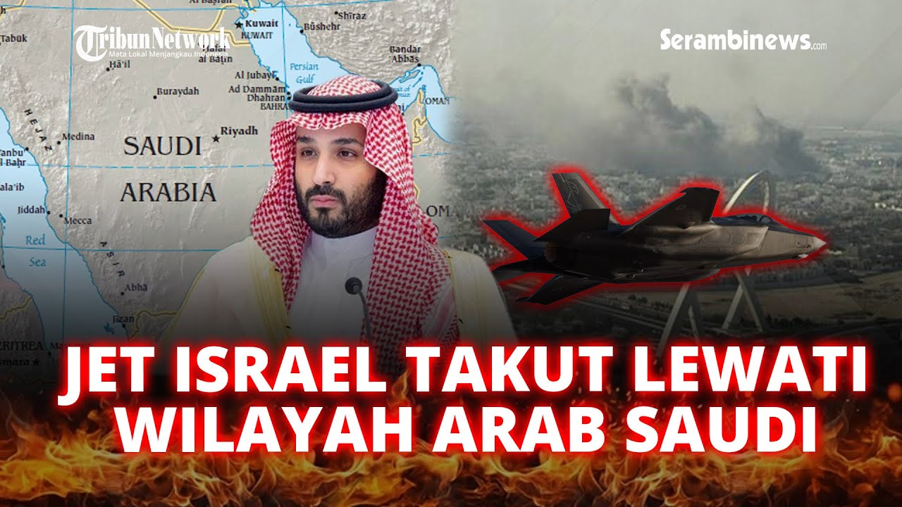🔴 Serang Qatar, Israel Tak Berani Lewati Arab Saudi hingga Netanyahu Terancam Digantikan