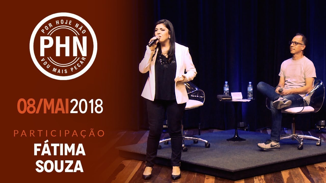 PHN - 08/05/18 - Testemunho: Fátima Souza