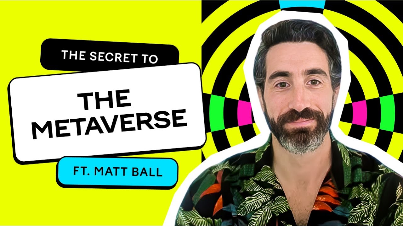 No, the Metaverse Isn't All VR and NFTs! Matthew Ball Shares What It REALLY Means