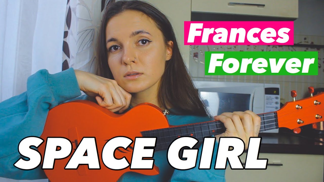 FRANCES FOREVER - SPACE GIRL | EASY UKULELE TUTORIAL