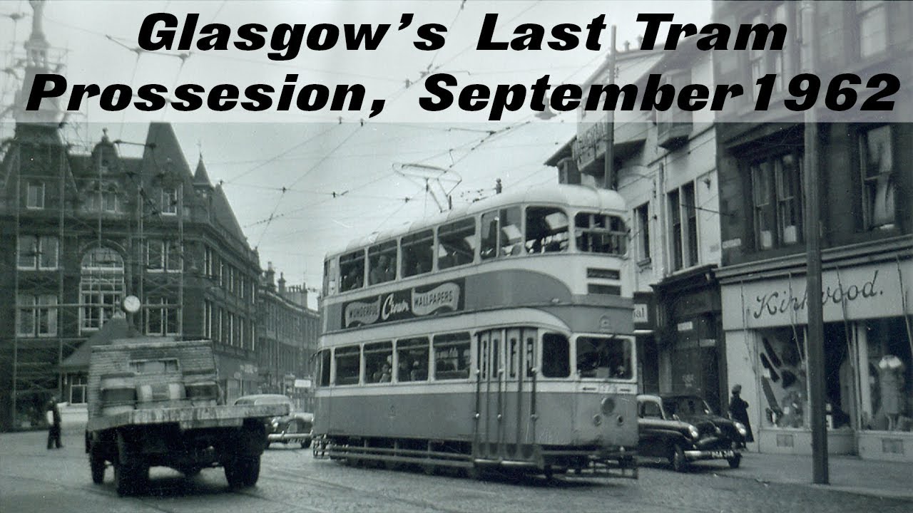 Glasgow’s Last Tram Procession, September 1962