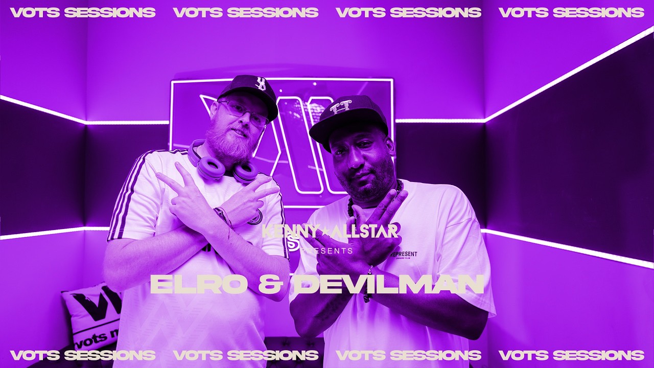 Elro X Devilman - VOTS SESSIONS W/ Kenny Allstar