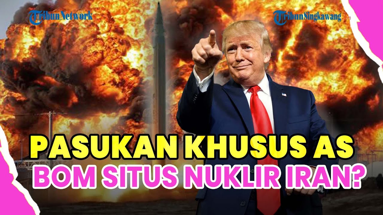 ®️🔴 TRUMP PERTIMBANGKAN SKENARIO MEMATIKAN SERANG IRAN❗KERAHKAN PASUKAN KHUSUS BOM SITUS NUKLIR