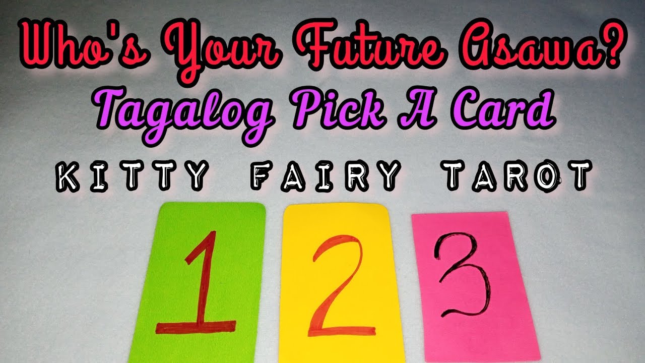 Pick A Card: Your Future Asawa. Sino Ito?