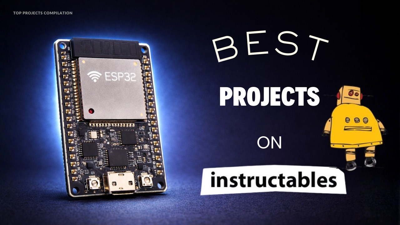 10 Best Instructables Projects using R-pi, ESP32!