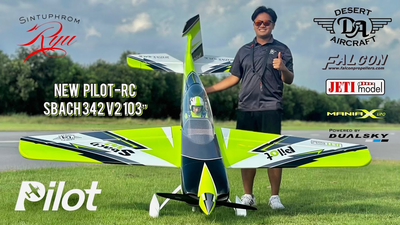 New ! Pilot-RC SBACH 342 V2 103” Full Video by Ryu Sintuphrom