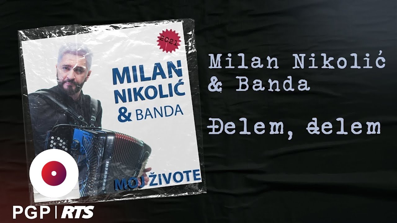 Milan Nikolić & Banda - Đelem, đelem | [Official Audio]