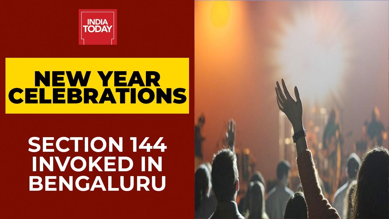 Section 144 Invoked In Bengaluru As Part Of New Year Celebration Curbs | India Today Ground Report