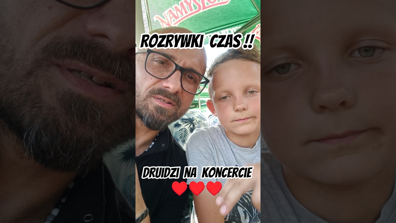 ROZYWKI CZAS - Druidzi na koncercie &hearts;️ #wakacje #koncert #druid #wieś #tata #syn #święto #zabawa