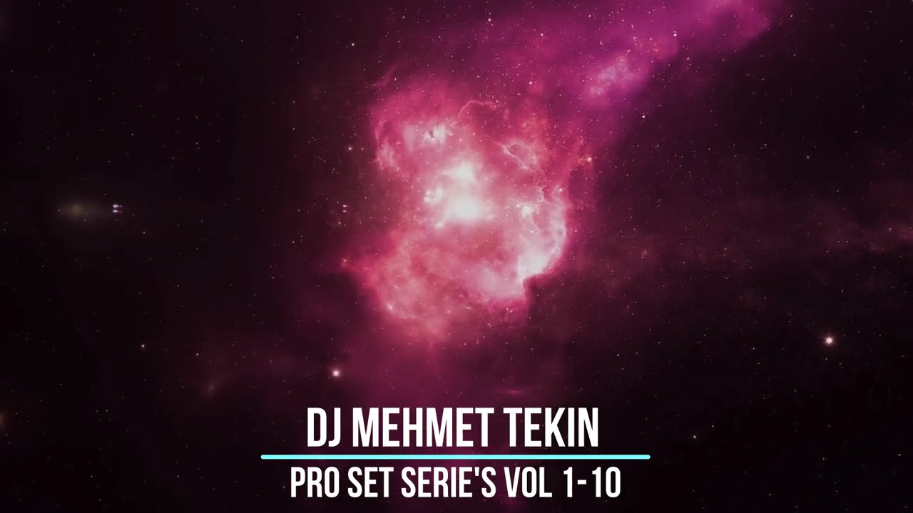 Dj Mehmet Tekin - Pro Set Serie's - (Vol 1-10) - 2025