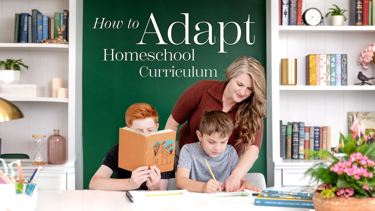 How to Adapt Homeschool Curriculum | The Good and the Beautiful