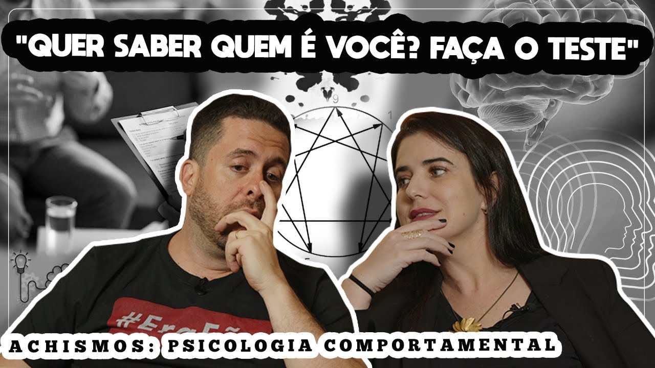 TUDO SOBRE A SUA PERSONALIDADE. CONHEÇA O ENEAGRAMA - ACHISMOS PODCAST #70