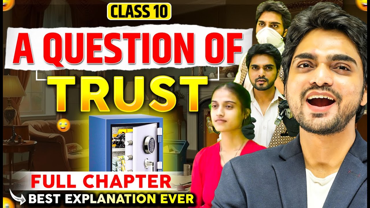 A QUESTION OF TRUST CLASS 10 | FULL CHAPTER EXPLANATION | SUMMARY/LONG QUESTIONS