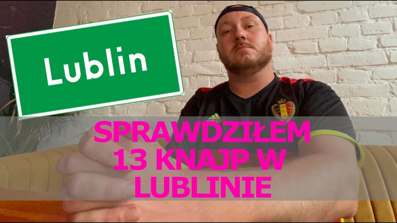 ZJADŁEM W 13 KNAJPACH W LUBLINIE - CAŁA SERIA W JEDNYM MIEJSCU - LUBLIN