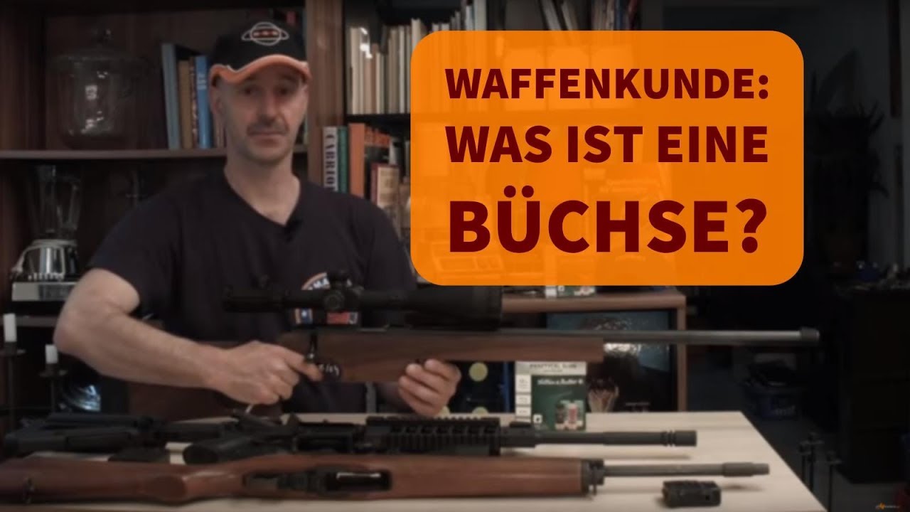 Waffenkunde f&uuml;r Anf&auml;nger: Was ist eine B&uuml;chse?