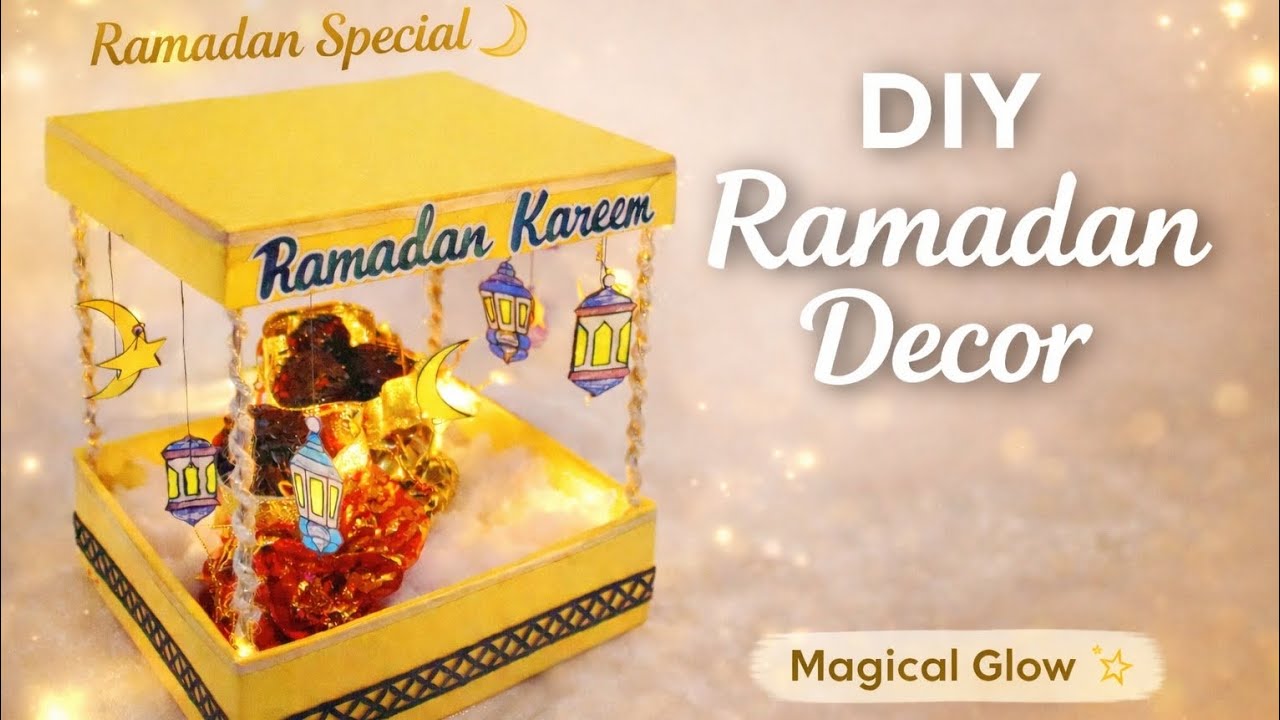 DIY Ramadan Decor ✨ Easy & Beautiful Home Decoration 🌙