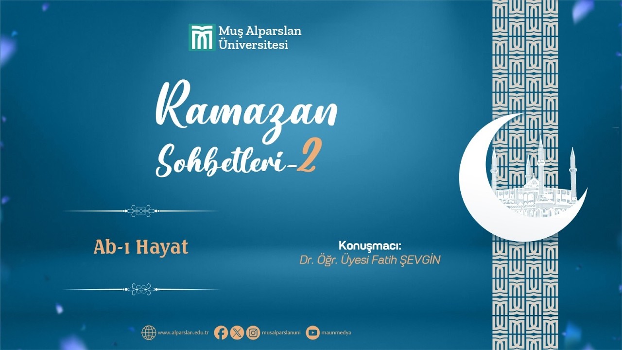 Âb-ı Hayat I Dr. Öğr. Üyesi Fatih ŞEVGİN