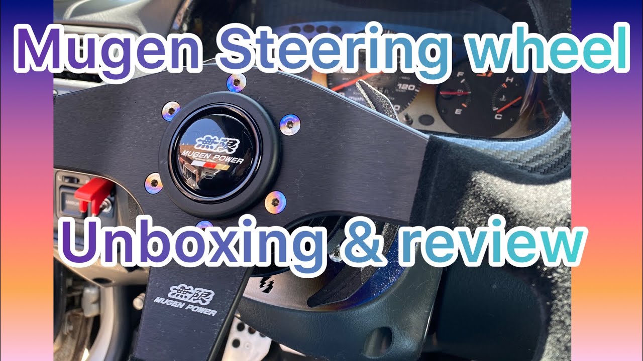 Mugen suede steering wheel review & unboxing/ reggiebuilt colum cover
