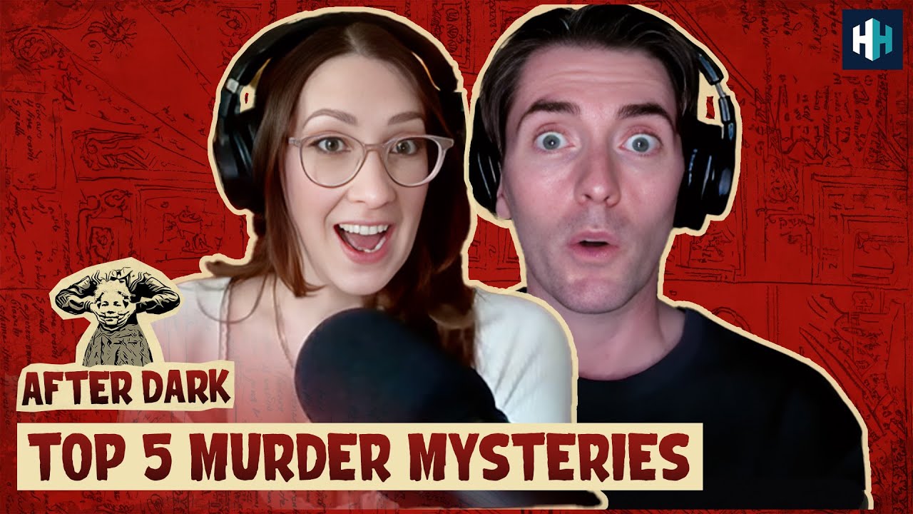 Top 5 Historical Murder Mysteries From After Dark!