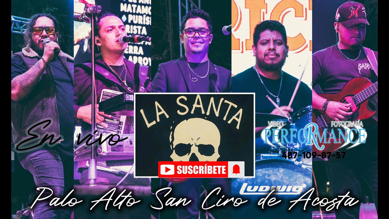 Grupo La Santa desde Palo Alto san ciro de acosta