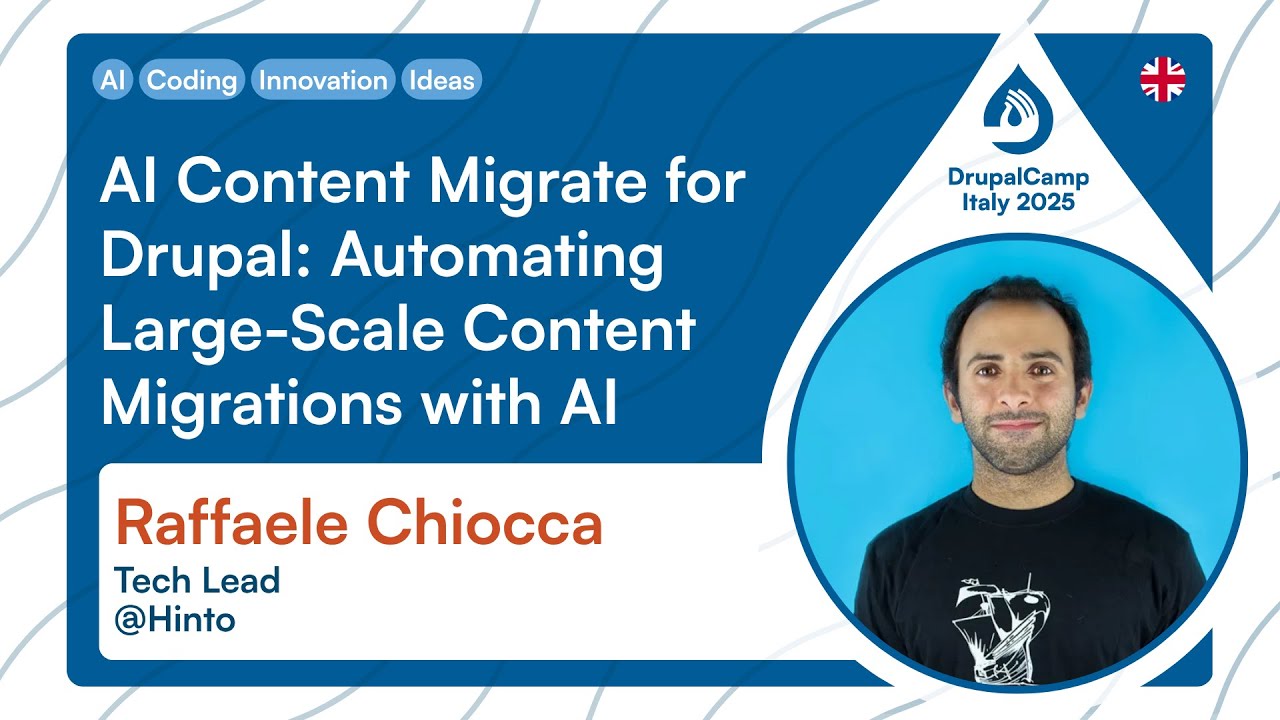 AI Content Migrate for Drupal - Automating Large-Scale Content Migrations with AI - Raffaele Chiocca