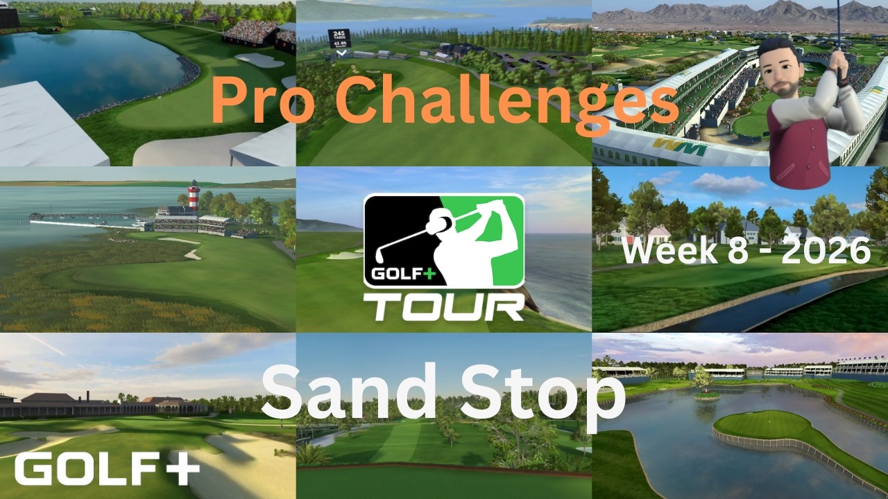Golf+ - Pro Challenges 2026 - Week 8 - Sand Stop